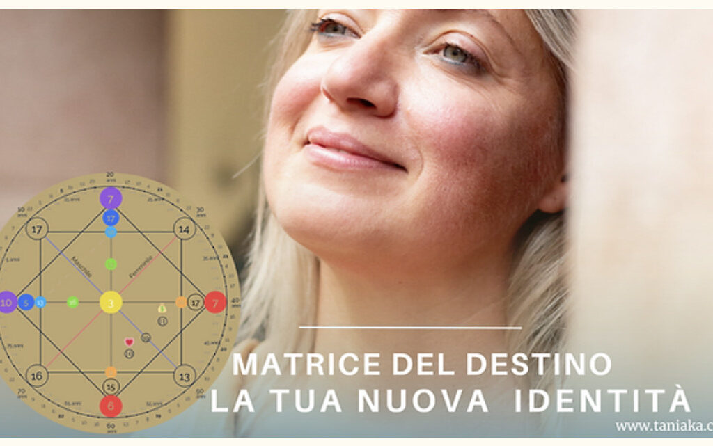 studiare la propria matrice del destino - La matrice del destino - Perché è importante studiare la propria matrice del destino?